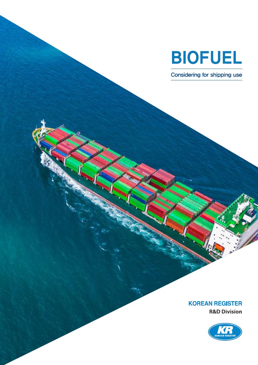Biofuels-Considerations for Ship Application